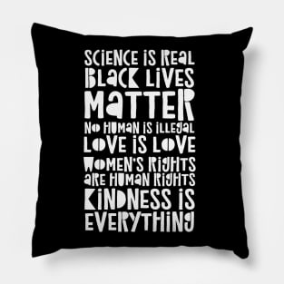 Science Is Real - Black Lives Matter - Love Is Love Pillow