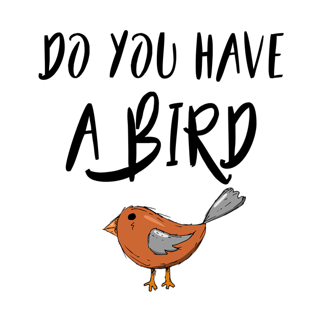 Do you have a bird - Denglisch Joke by DenglischQuotes