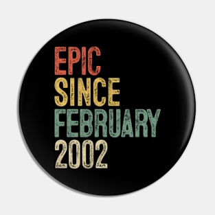 Fun Epic Since February 2002 18th Birthday Gift 18 Year Old Pin