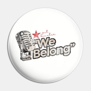 We Belong - Greatest Karaoke Songs Vintage Pin