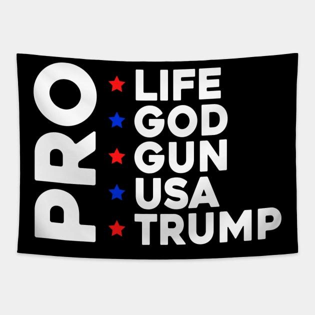 Pro Life God Gun Usa Trump 2023 Tapestry by Sunoria