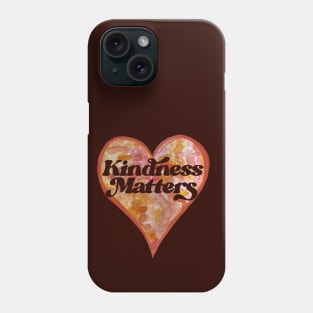 Kindness Matters Phone Case