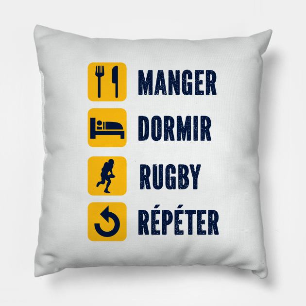 Manger Dormir Rugby Repeter Humour Jouer De Rugby Joueur De Rugby Pillow Teepublic