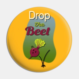 Drop the Beet Pin