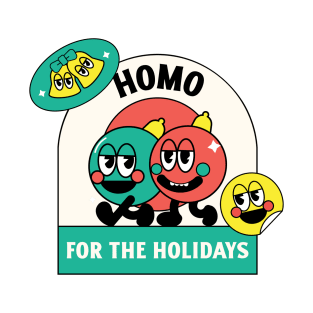 Gay Christmas: Homo For The Holidays T-Shirt
