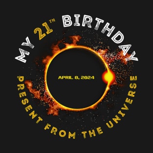 Solar Eclipse 2024 21th Birthday Present April 4 Totality T-Shirt