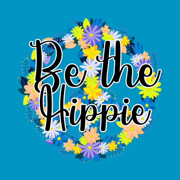 Be The Hippie Peace Sign Design by PaperMoonGifts