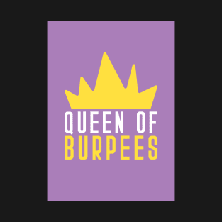 Queen of burpees T-Shirt