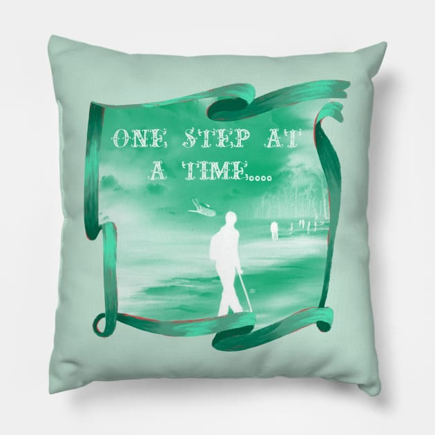 All you can do is go forward one step at a time. Pillow by The Friendly Introverts