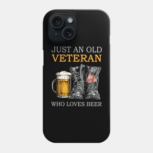 Just An Old Veteran Who Loves Beer Army Boots USA Flag Dog Tag Phone Case