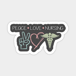 Peace Love and Nursing  - Full Color Magnet