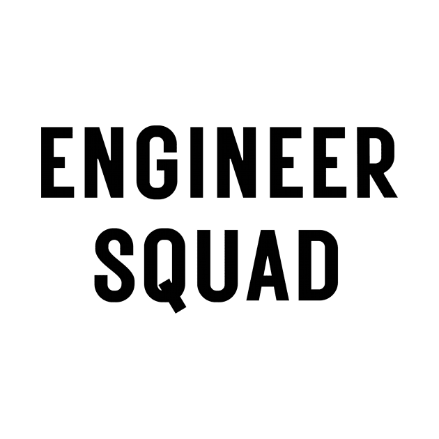 Engineer squad by Word and Saying