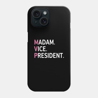 Madam Vice President Phone Case