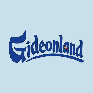 Gideonland T-Shirt