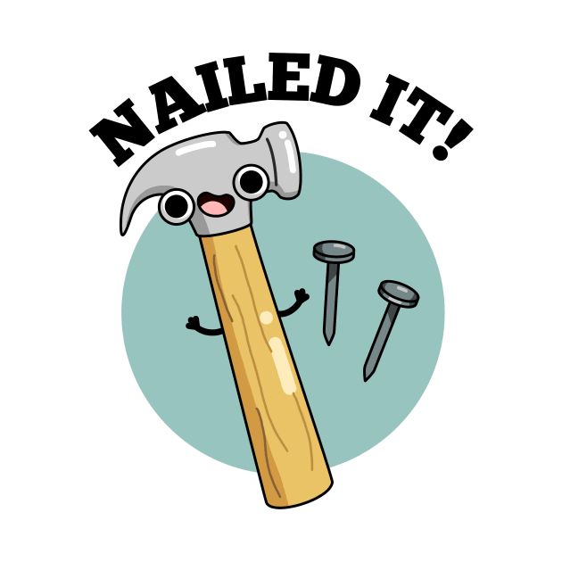 Nailed It Funny Tool Pun by punnybone