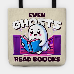 Even Ghosts Read Boooks! Books lovers Tote