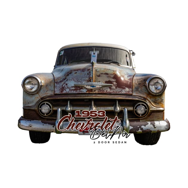 1953 Chevrolet Bel Air 2 Door Sedan by Gestalt Imagery