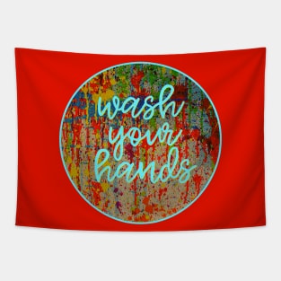 Wash Your Hands Tapestry