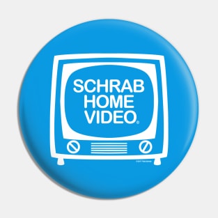 SCHRAB HOME VIDEO Pin