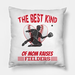 the best kind of mothers raises fielders Pillow