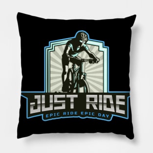 Just ride epic ride epic day day for bike lovers Pillow