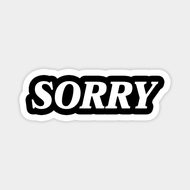Sorry Magnet by CS Designs