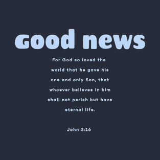 Good news T-Shirt