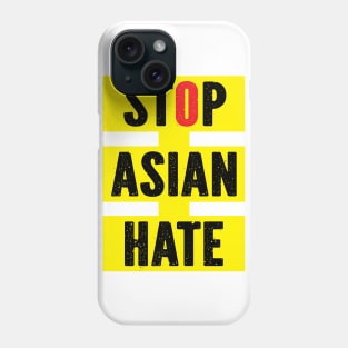 Stop Asian Hate Phone Case