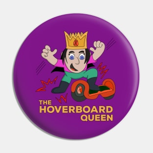 The Hoverboard Queen Pin