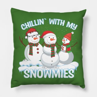 Chillin With My Snowmies Pillow