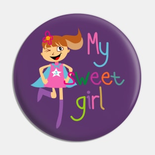 my daughter is super hero Pin