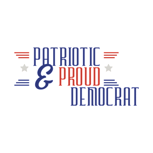 patriotic and proud democat T-Shirt