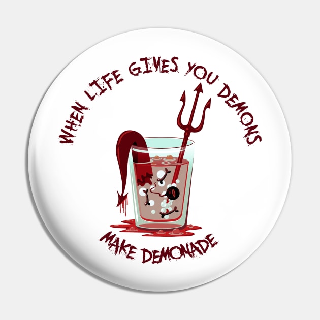 when life gives you demons make demonade Pin by gh30rgh3