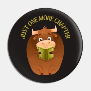Bull reading book Just one more chapter I Love Books Bookoholic Pin
