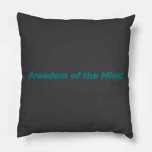 Freedom of the Mind Pillow