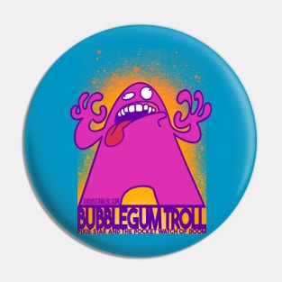 Bubblegum troll Pin
