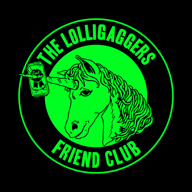 The Lolligaggers Friend Club - Neon Green by TheLolligaggers