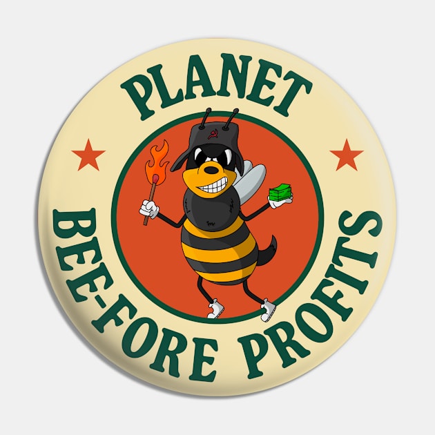 Plant Before Profits - Bee Pun - Climate Change Pin by Football from the Left