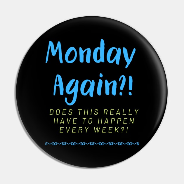 Monday Again?! Pin by Fantastic Store