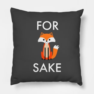 For Fox Sake Pillow