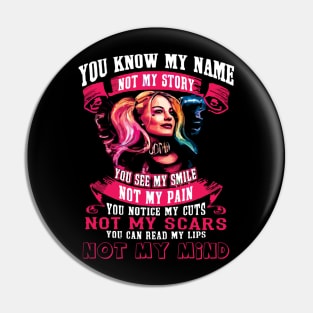 You Know My Name Not My Story Pin