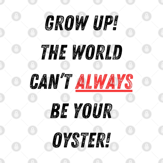 The World Isn’t Your Oyster! by Doodle and Things