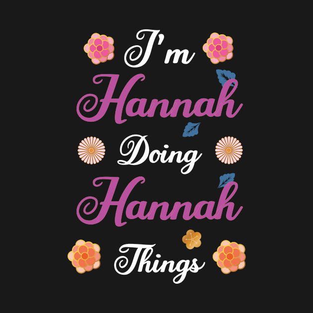 I'm Hannah Doing Hannah Things Funny Vintage Birthday Gift by nadjahcom