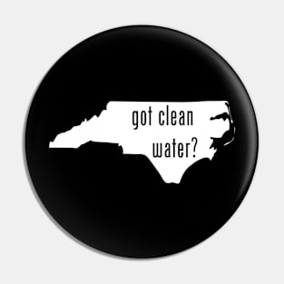 North Carolina-Got Clean Water? Pin