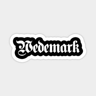 Wedemark written with gothic font Magnet