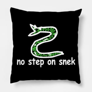 NO STEP ON SNEK Pillow