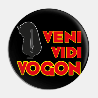 veni, vidi, vogon Pin