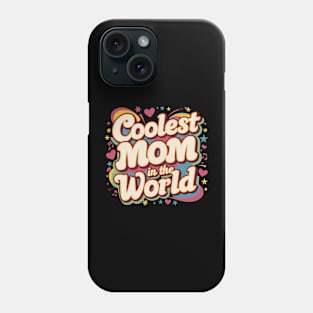 Coolest Mom In The World Mom Women Mothers Day Retro 80s 90s Phone Case