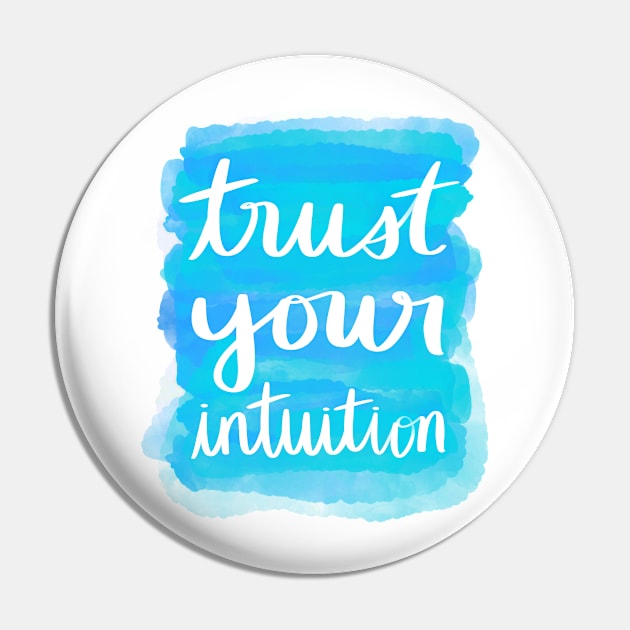 Trust Your Intuition Pin by Strong with Purpose