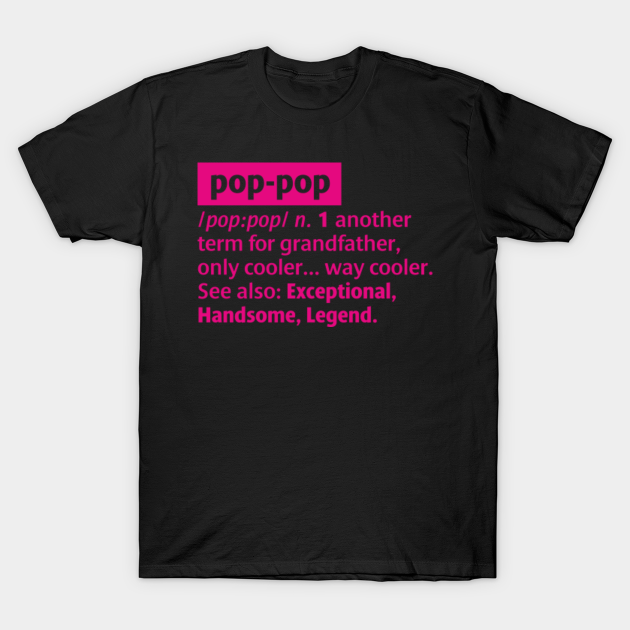 Download Pop Pop Definition Mens Grandpa Grandad Fathers Day TShirt ...